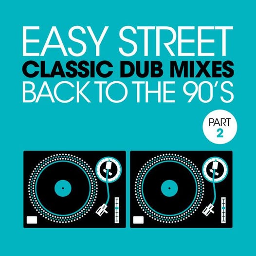 Easy Street Classic Dub Mixes – Back to the 90’s Vol.2 (2017)