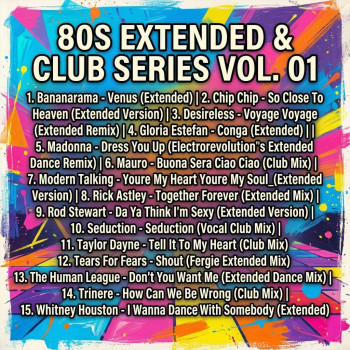 80s Extended & Club Series Vol. 01 80s Extended & Club Series Vol. 01