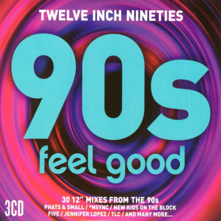 Twelve Inch Nineties 90s Feel Good (3xCD) 2017 Twelve Inch Nineties 90s Feel Good (3xCD) 2017