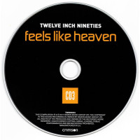 Twelve Inch Nineties 90s Feels Like Heaven (3xCD)