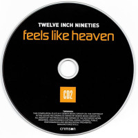 Twelve Inch Nineties 90s Feels Like Heaven (3xCD)
