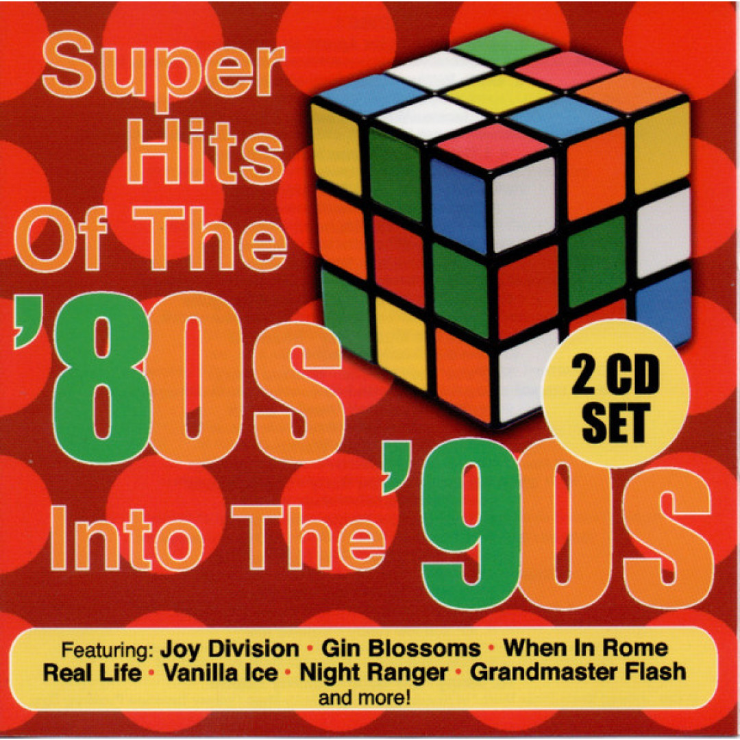 Super Hits Of The '80s Into The '90s