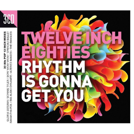 Twelve Inch Eighties Rhythm Is Gonna Get You (3xCD) Twelve Inch Eighties Rhythm Is Gonna Get You (3xCD)
