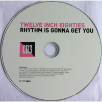 Twelve Inch Eighties Rhythm Is Gonna Get You (3xCD)