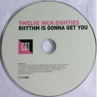 Twelve Inch Eighties Rhythm Is Gonna Get You (3xCD)