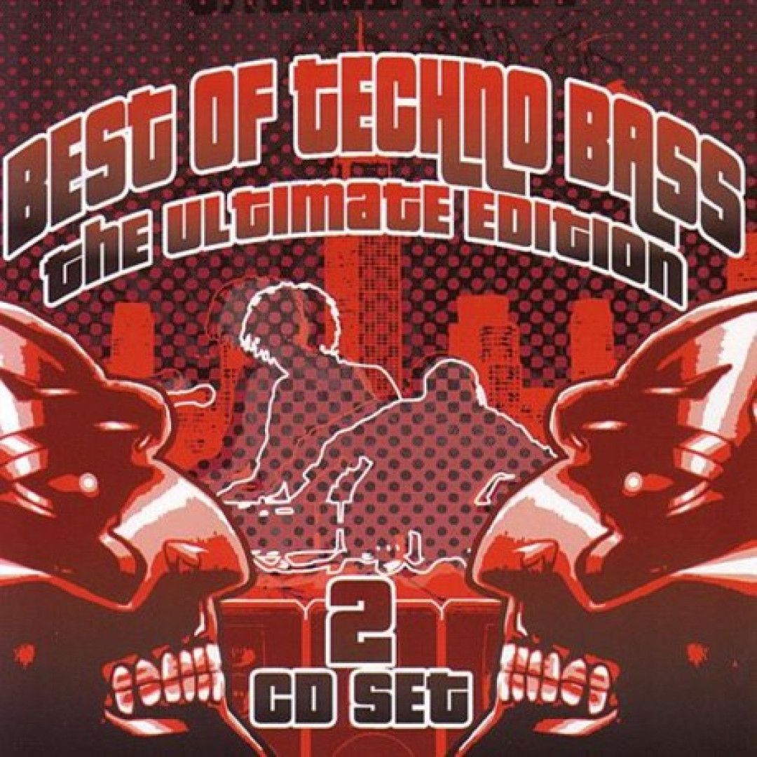 Best of Techno Bass - The Ultimate Edition