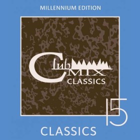 Clubmix Classics Volume 15