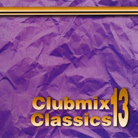 Clubmix Classics Volume 13