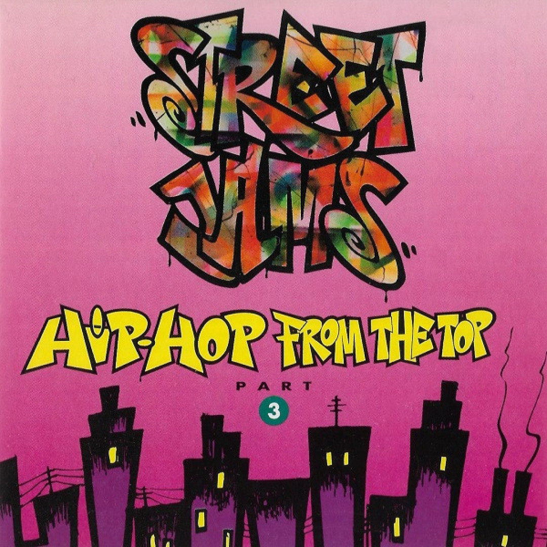 Street Jams: Hip-Hop From The Top Part 3