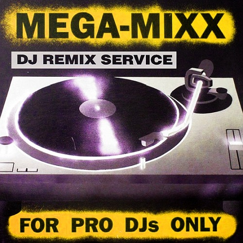 MEGA-MIXX ISSUE 3 Dj Remix Service